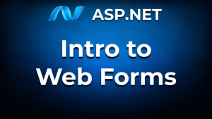 Intro to ASP.Net Web Forms