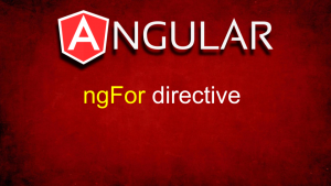 Angular ngFor Structural Directive
