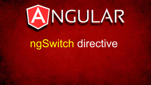 Angular ngSwitch Directive