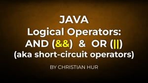 Java: Logical AND and OR (Short-circuit Operators Explained)