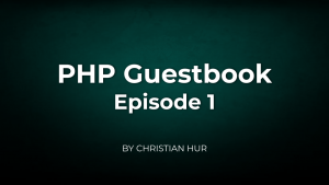 PHP Guestbook: State Management