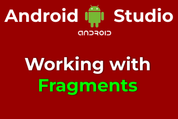Working with Fragments using Android Studio