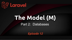 Creating Data Models Using MySQL Database in Laravel (Ep. 12)