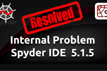 How to Fix the Spyder IDE "Internal Problem" Issue