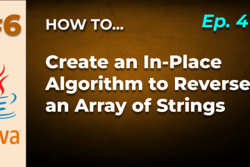 Java Tips and Tricks #6: In-Place Algorithm to Reverse an Array of Strings in Java
